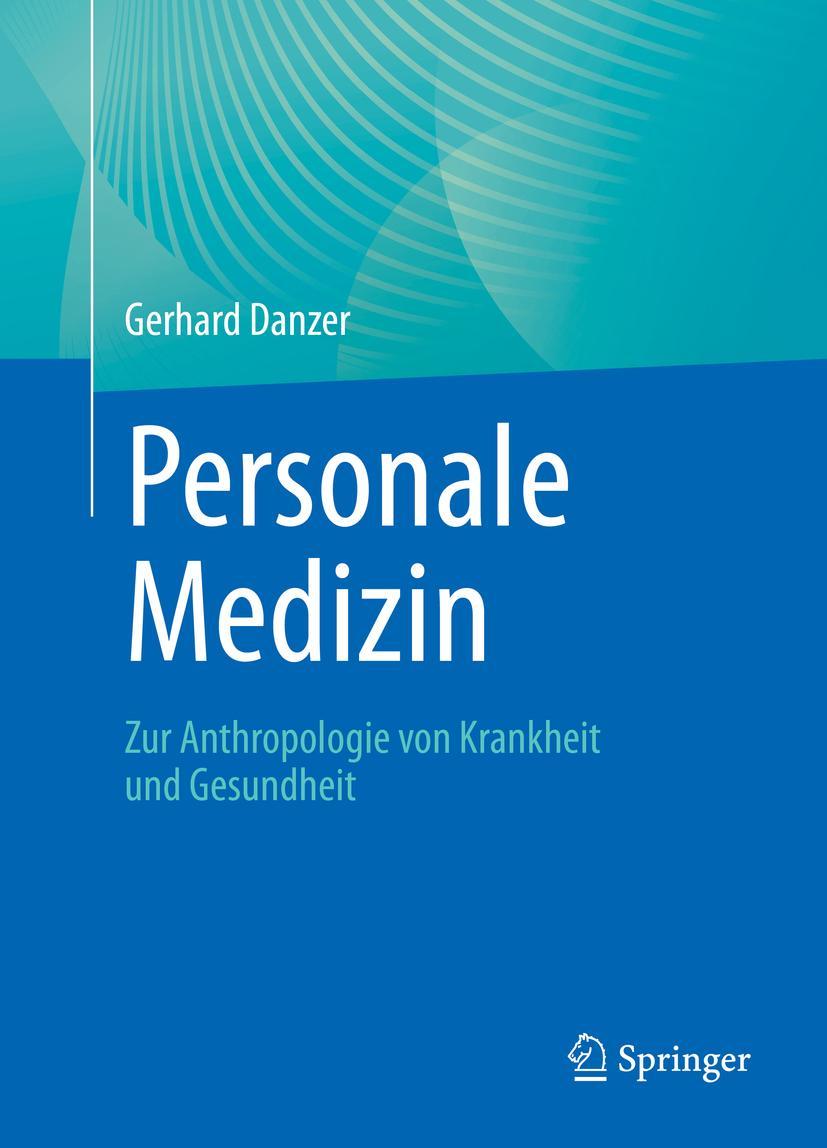 Cover: 9783662631348 | Personale Medizin | Zur Anthropologie von Krankheit und Gesundheit