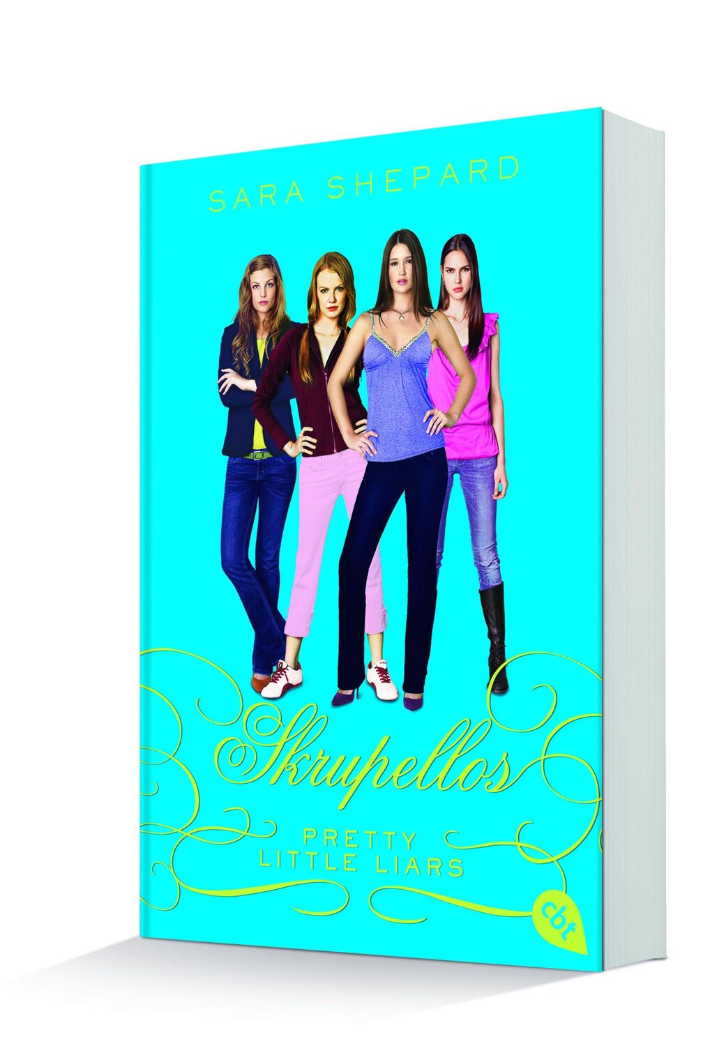 Bild: 9783570310373 | Pretty Little Liars - Skrupellos | Band 10 | Sara Shepard | Buch | cbt