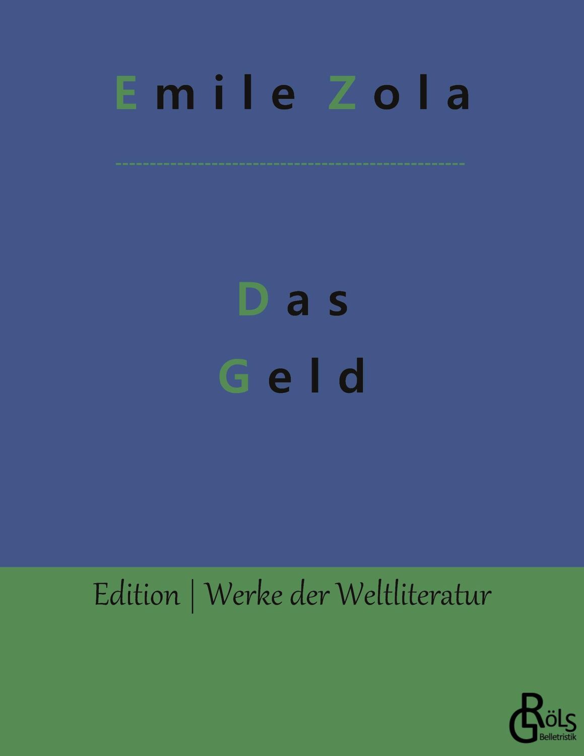 Cover: 9783966372343 | Das Geld | Emile Zola | Taschenbuch | Paperback | 384 S. | Deutsch