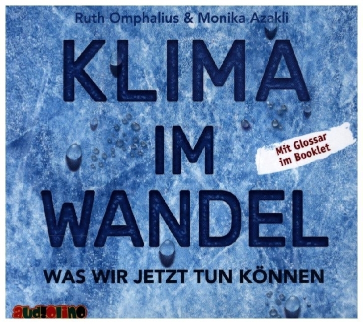 Cover: 9783867373586 | Klima im Wandel, 1 Audio-CD | Was wir jetzt tun können | Audio-CD