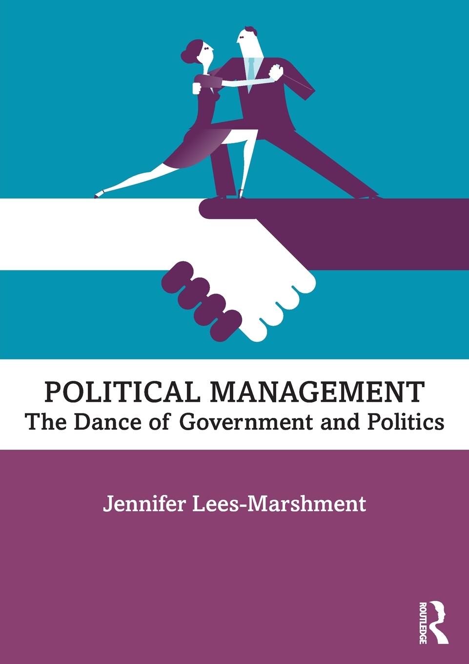 Cover: 9780367467043 | Political Management | The Dance of Government and Politics | Buch