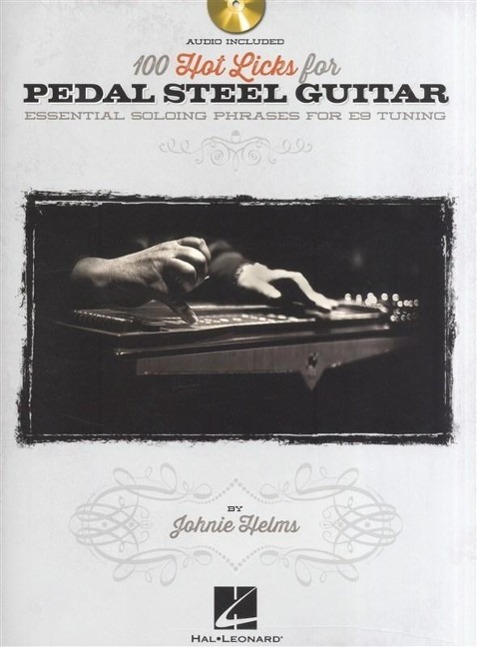 Cover: 884088662271 | 100 Hot Licks for Pedal Steel Guitar - Essential Soloing Phrases...