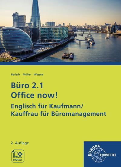 Cover: 9783758522727 | Büro 2.1 Office now! | Dieter Wessels | Taschenbuch | 232 S. | Deutsch