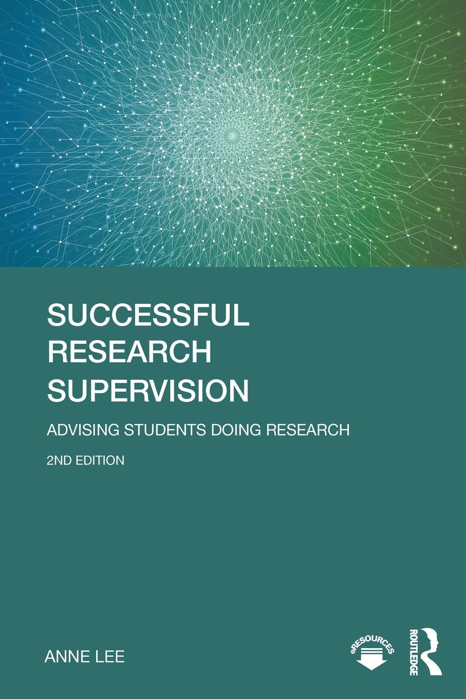 Cover: 9780815376996 | Successful Research Supervision | Advising students doing research