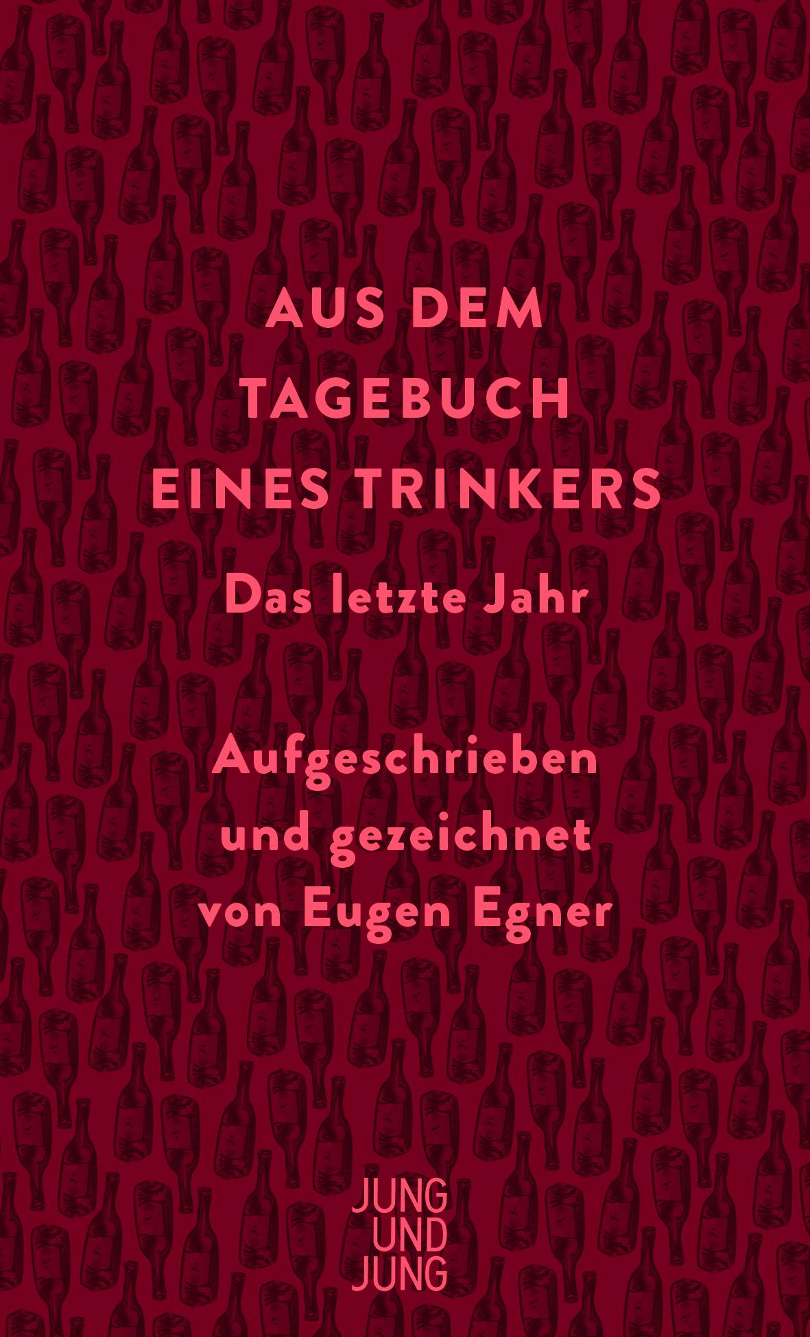 Cover: 9783990272657 | Aus dem Tagebuch eines Trinkers | Eugen Egner | Buch | 80 S. | Deutsch