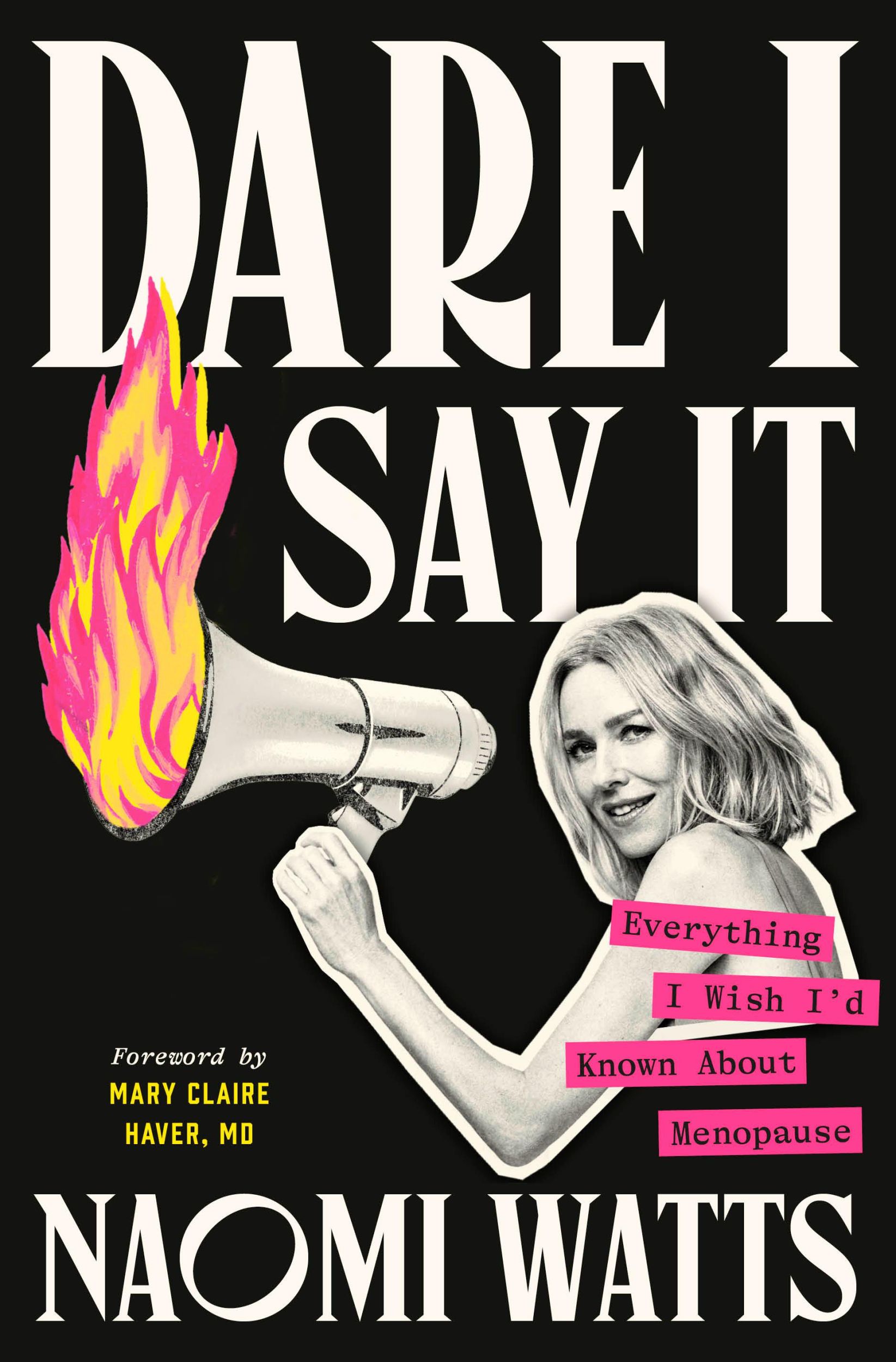 Cover: 9780593729038 | Dare I Say It | Everything I Wish I'd Known About Menopause | Watts