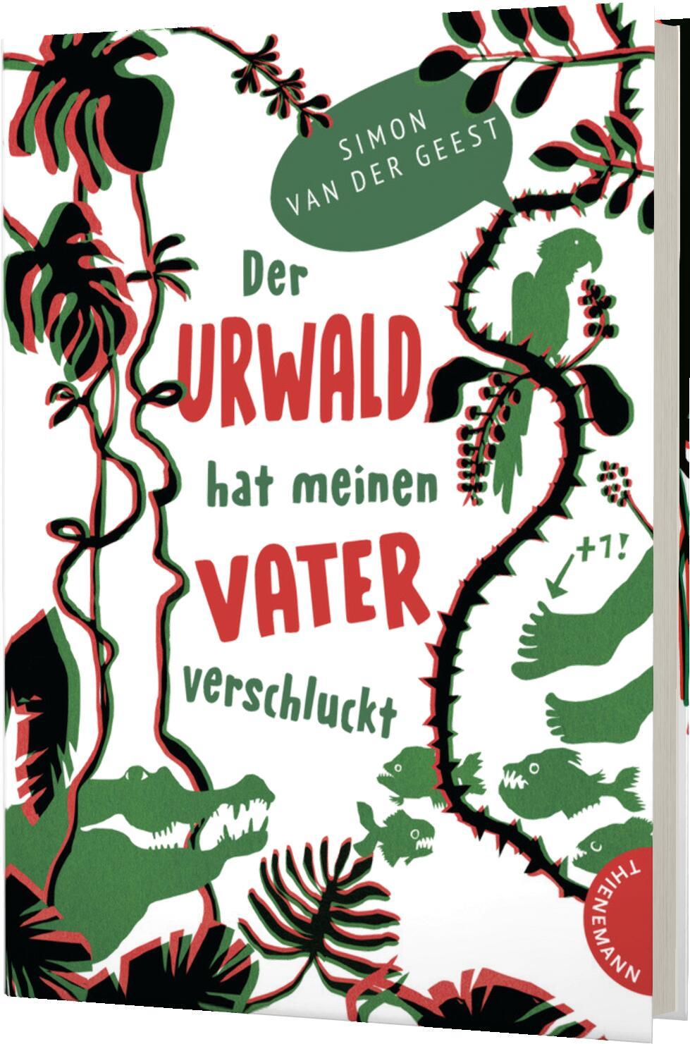 Cover: 9783522185684 | Der Urwald hat meinen Vater verschluckt | Simon van der Geest | Buch