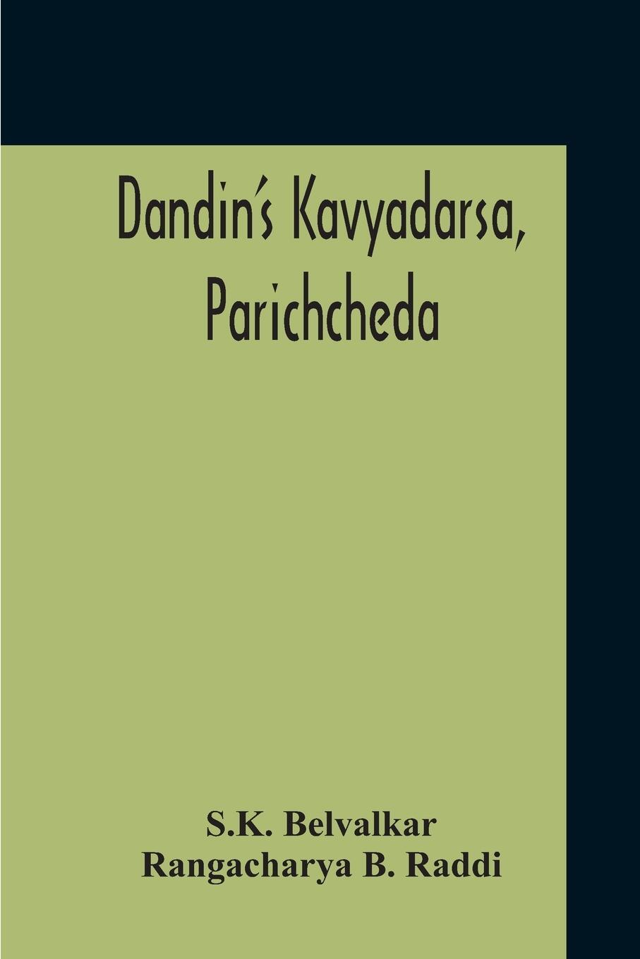 Cover: 9789354212130 | Dandin'S Kavyadarsa, Parichcheda | S. K. Belvalkar (u. a.) | Buch