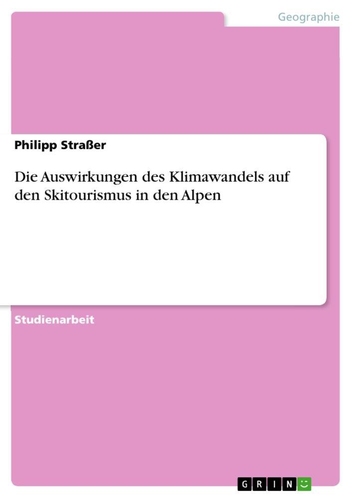 Cover: 9783346162762 | Die Auswirkungen des Klimawandels auf den Skitourismus in den Alpen