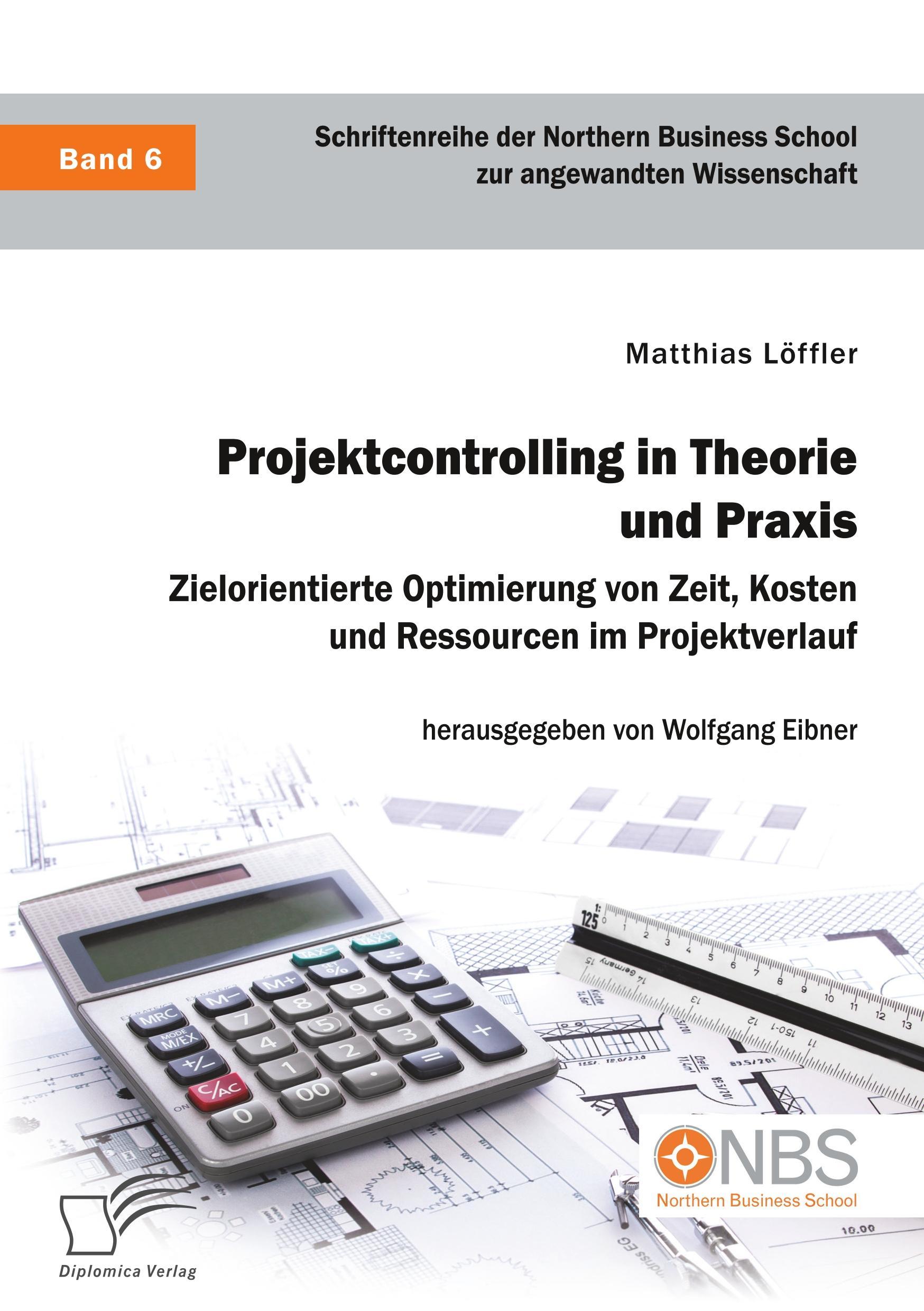 Cover: 9783961465361 | Projektcontrolling in Theorie und Praxis. Zielorientierte...