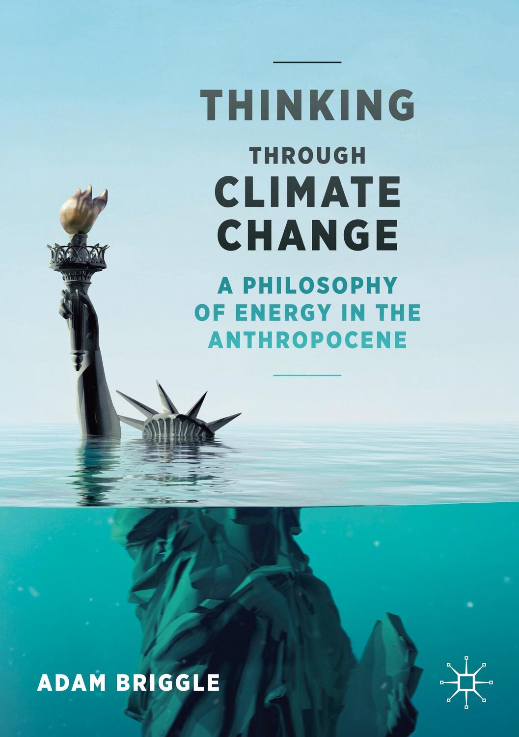 Cover: 9783030535865 | Thinking Through Climate Change | Adam Briggle | Taschenbuch | xvii