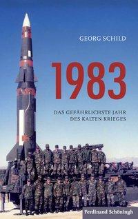 Cover: 9783506776587 | 1983 | Das gefährlichste Jahr des Kalten Krieges | Georg Schild | Buch