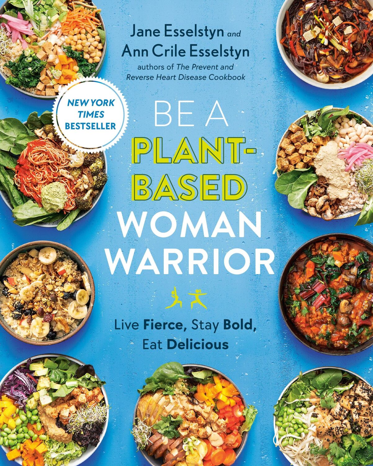 Cover: 9780593328910 | Be A Plant-Based Woman Warrior | Live Fierce, Stay Bold, Eat Delicious