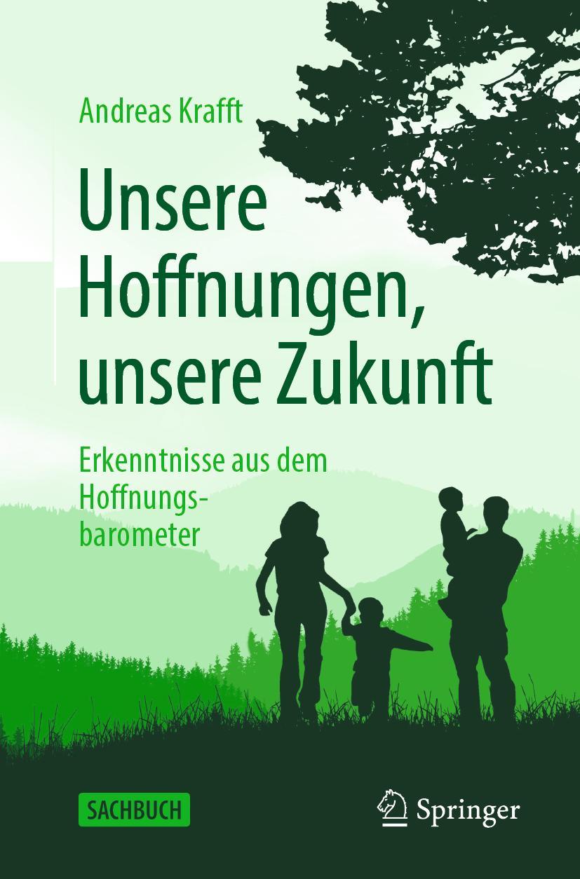 Cover: 9783662642887 | Unsere Hoffnungen, unsere Zukunft | Andreas Krafft | Taschenbuch | x