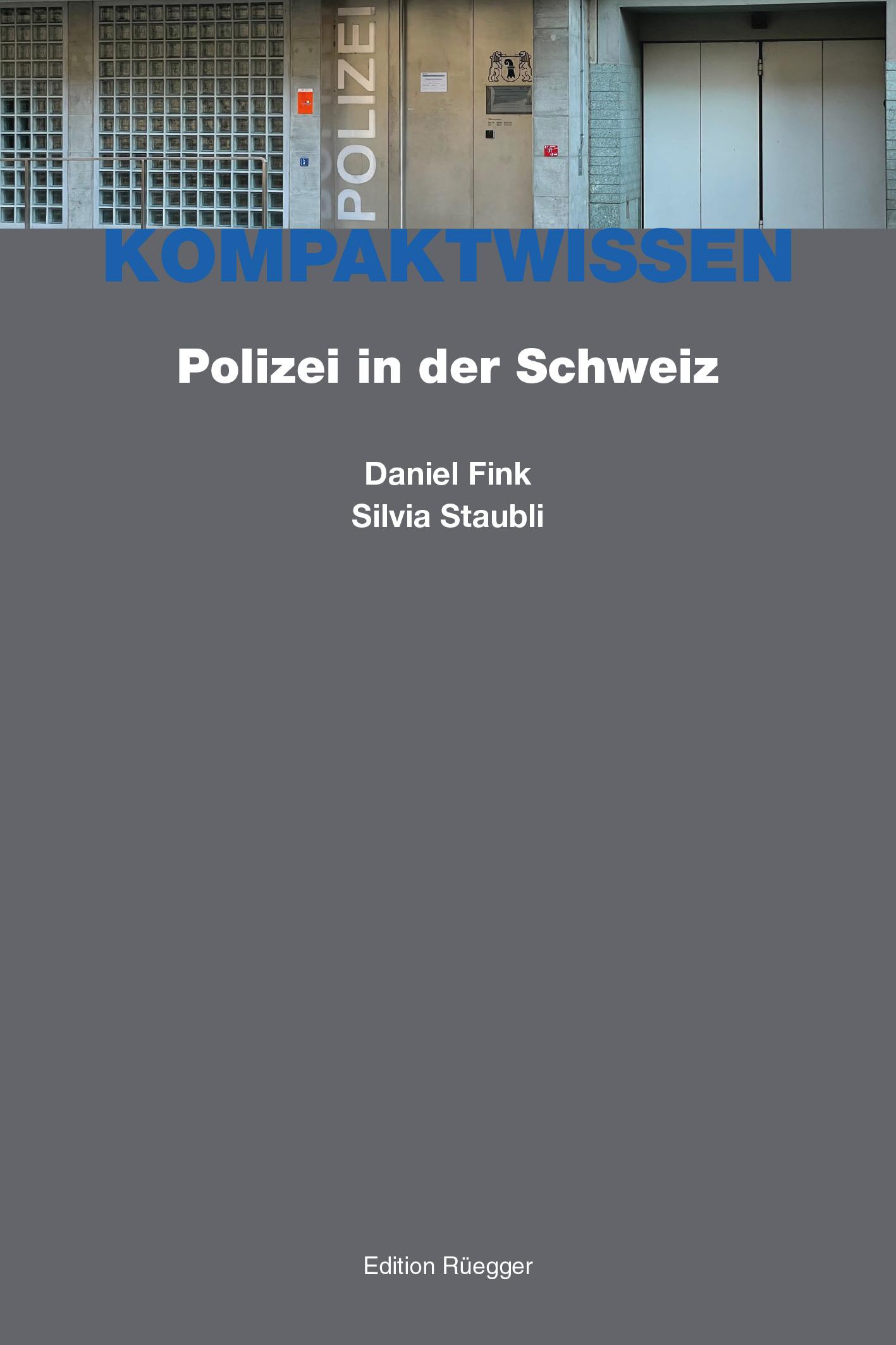 Cover: 9783725310852 | Polizei in der Schweiz | Daniel Fink (u. a.) | Taschenbuch | Deutsch