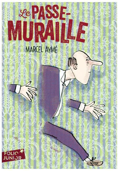 Cover: 9782075102131 | Le passe-muraille | Et autres nouvelles | Marcel Aymé | Taschenbuch