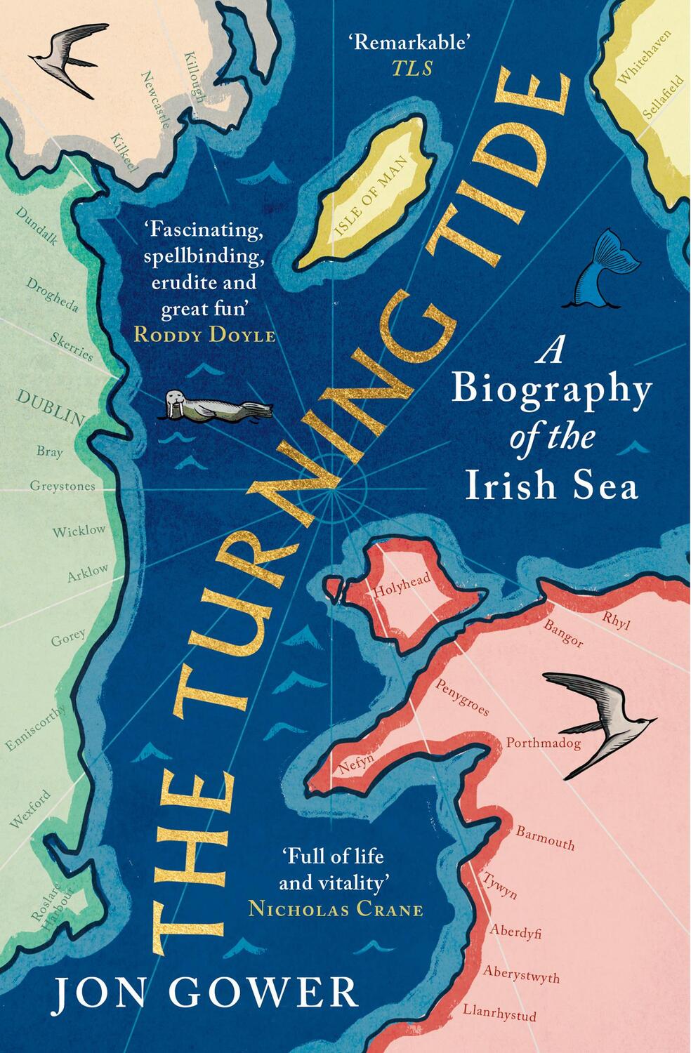 Cover: 9780008532666 | The Turning Tide | A Biography of the Irish Sea | Jon Gower | Buch