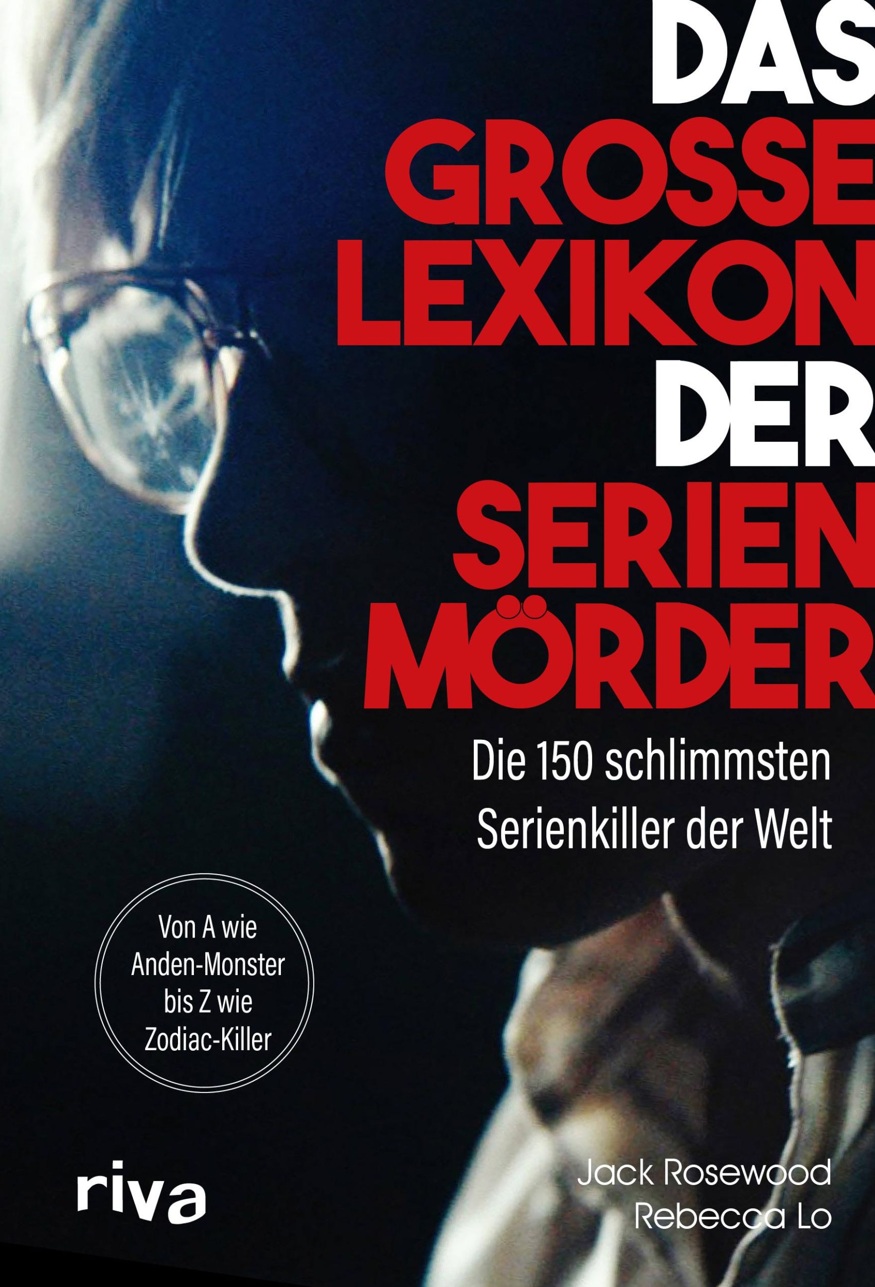 Cover: 9783742324689 | Das große Lexikon der Serienmörder | Jack Rosewood (u. a.) | Buch