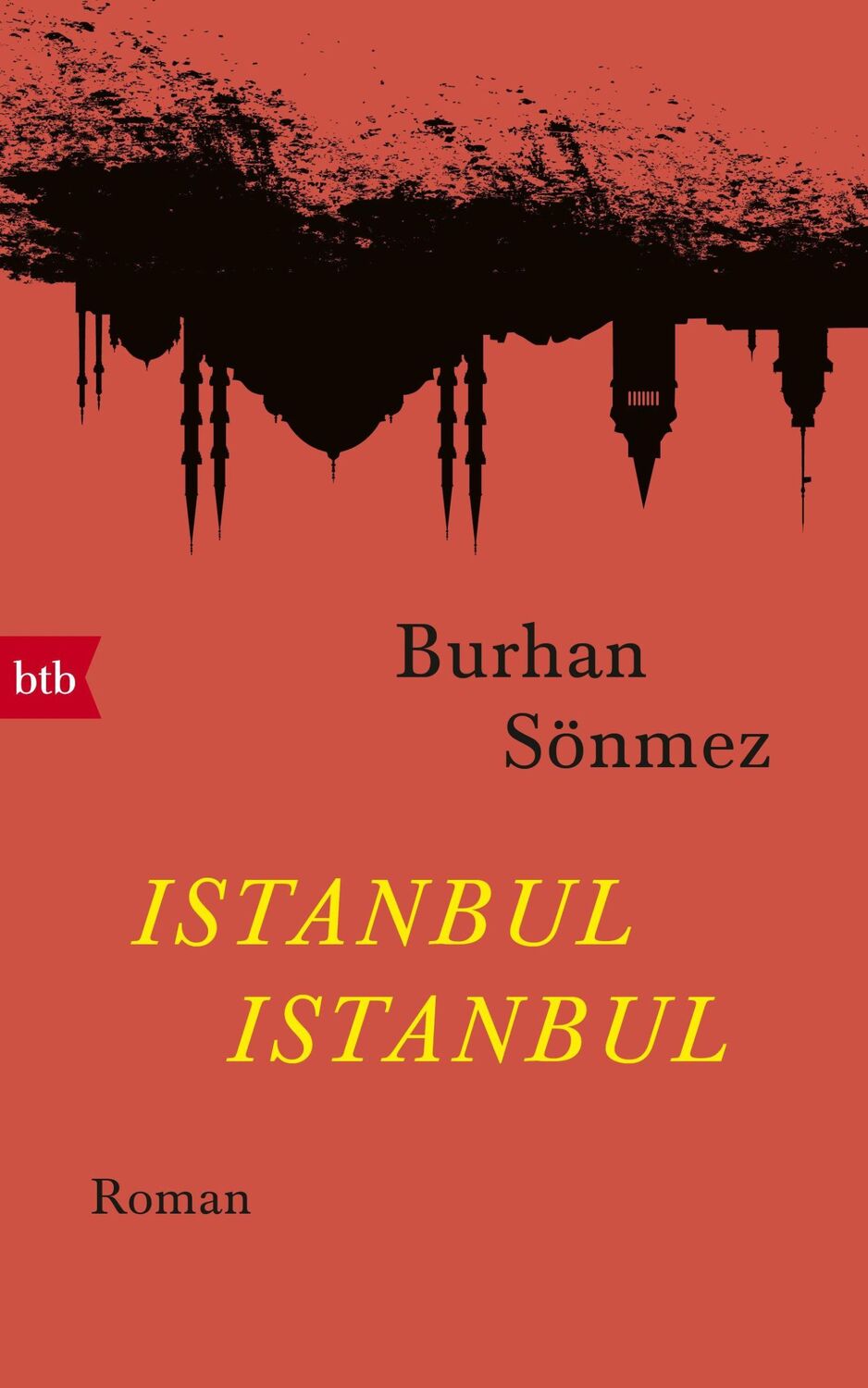 Cover: 9783442757008 | Istanbul Istanbul | Burhan Sönmez | Buch | 288 S. | Deutsch | 2017