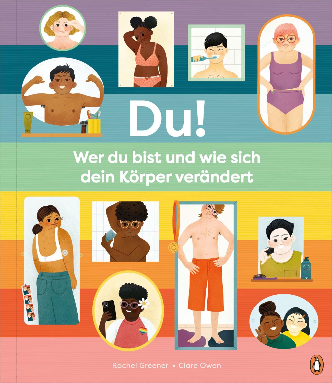 Cover: 9783328302988 | Du! - Wer du bist und wie sich dein Körper verändert | Rachel Greener