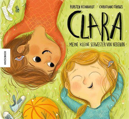 Cover: 9783957286222 | Clara | Meine kleine Schwester von nebenan | Kirsten Reinhardt | Buch