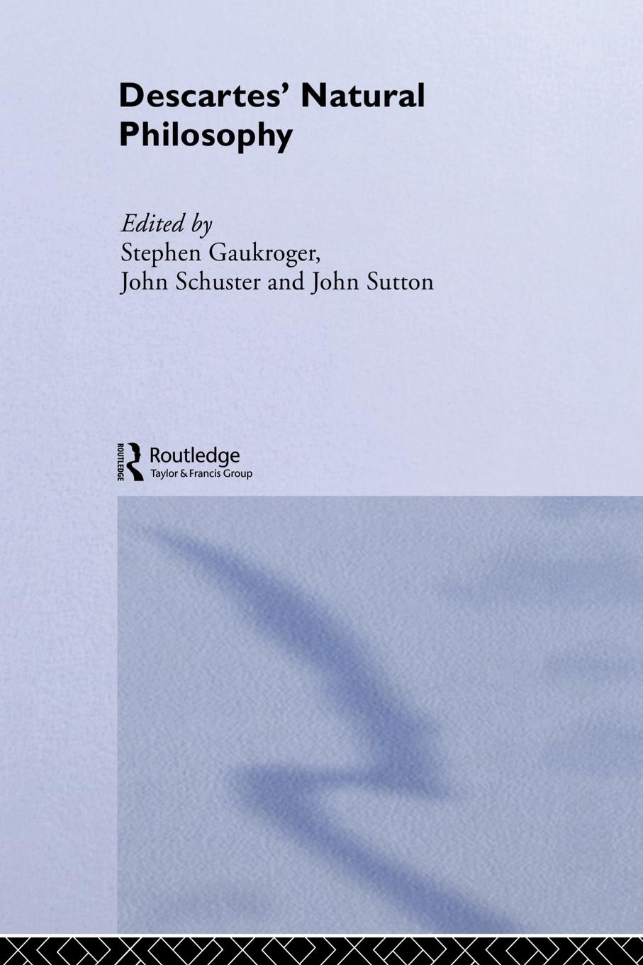 Cover: 9780415510707 | Descartes' Natural Philosophy | Stephen Gaukroger (u. a.) | Buch