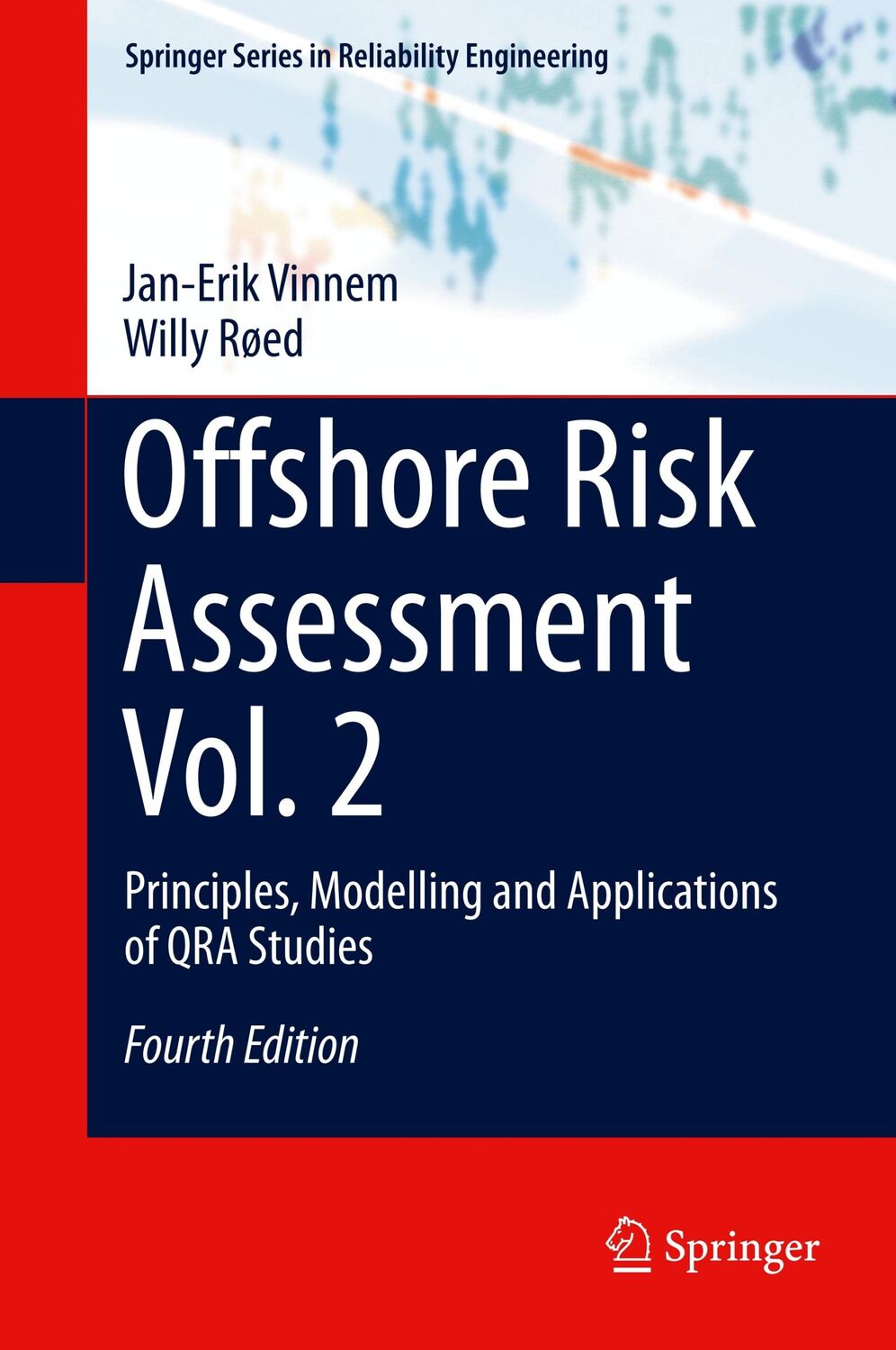 Cover: 9781447174479 | Offshore Risk Assessment Vol. 2 | Willy Røed (u. a.) | Buch | xxxiv