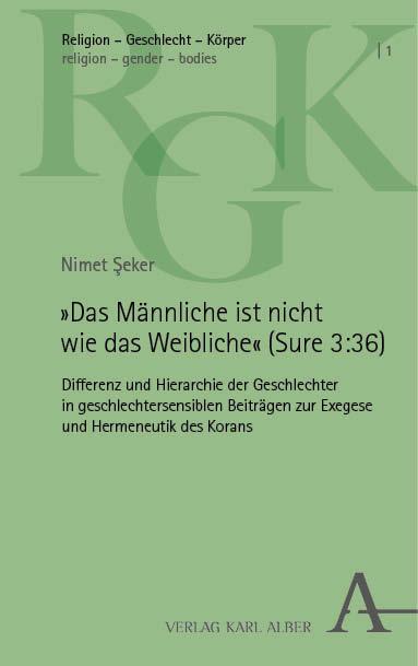 Cover: 9783495993514 | 'Das Männliche ist nicht wie das Weibliche' (Sure 3:36) | Nimet ¿Eker