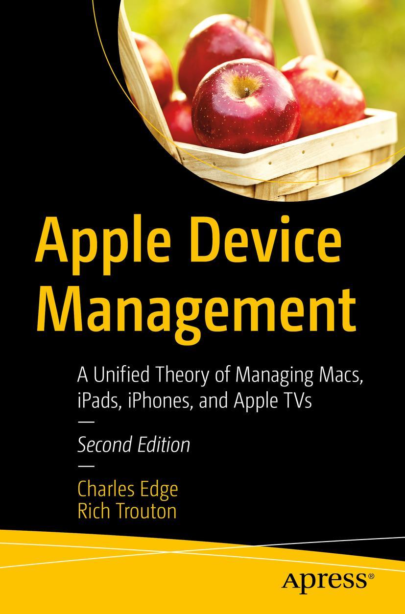 Cover: 9781484291559 | Apple Device Management | Rich Trouton (u. a.) | Taschenbuch | xxiv