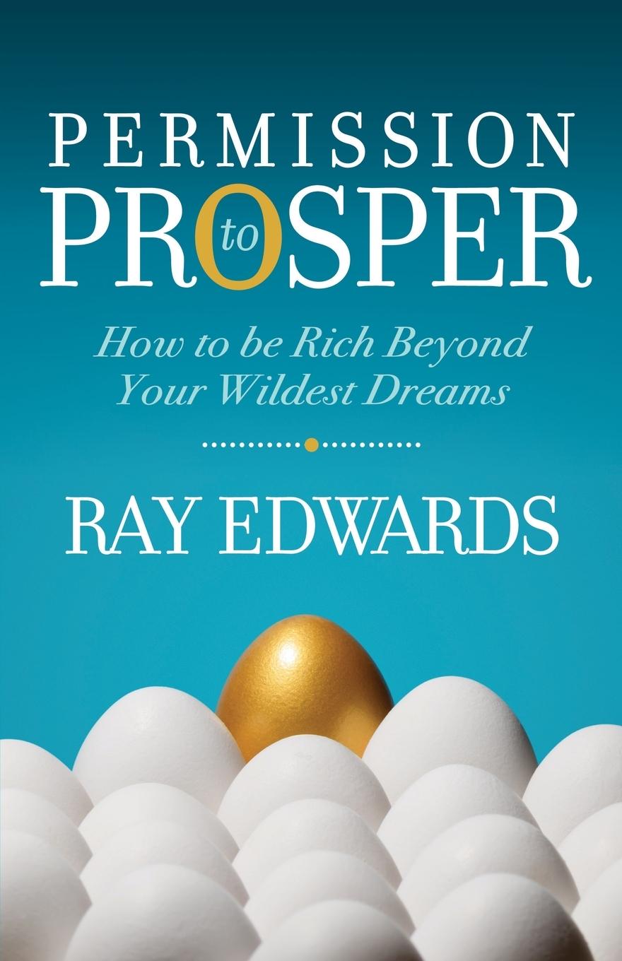 Cover: 9781631951411 | Permission to Prosper | How to be Rich Beyond Your Wildest Dreams