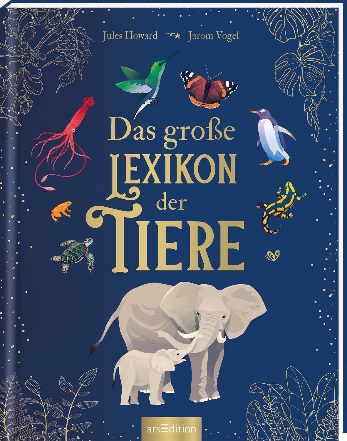 Cover: 9783845848297 | Das große Lexikon der Tiere | Jules Howard | Buch | 192 S. | Deutsch