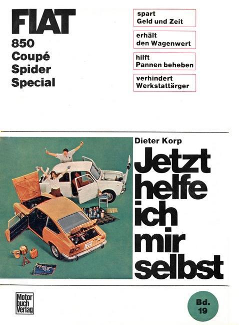 Cover: 9783879430581 | Fiat 850 Coupè / Spider / Special | Dieter Korp | Taschenbuch | 244 S.