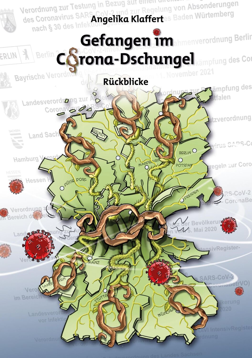 Cover: 9783755761884 | Gefangen im Corona-Dschungel | Rückblicke | Angelika Klaffert | Buch