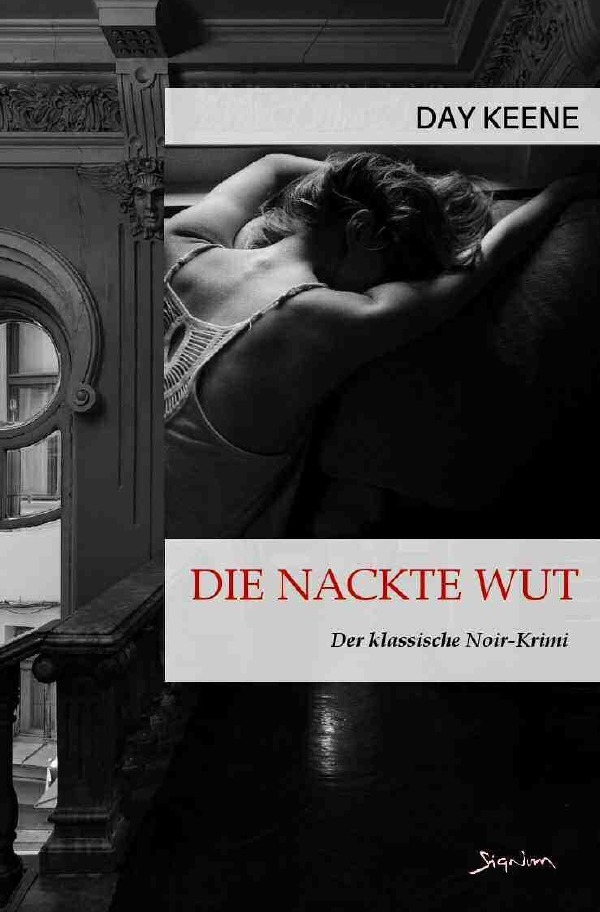 Cover: 9783756542901 | DIE NACKTE WUT | Der klassische Noir-Krimi. DE | Day Keene | Buch