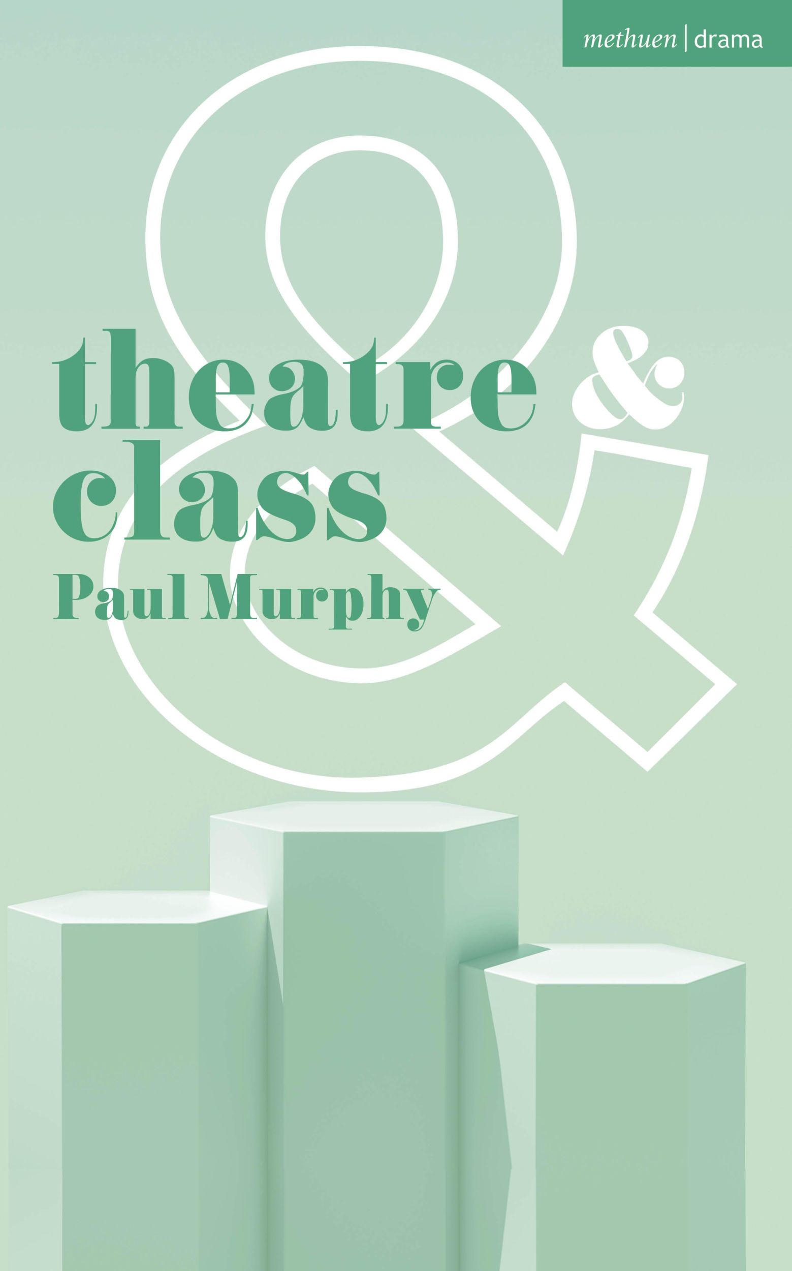 Cover: 9781350350649 | Theatre and Class | Paul Murphy | Taschenbuch | Englisch | 2024