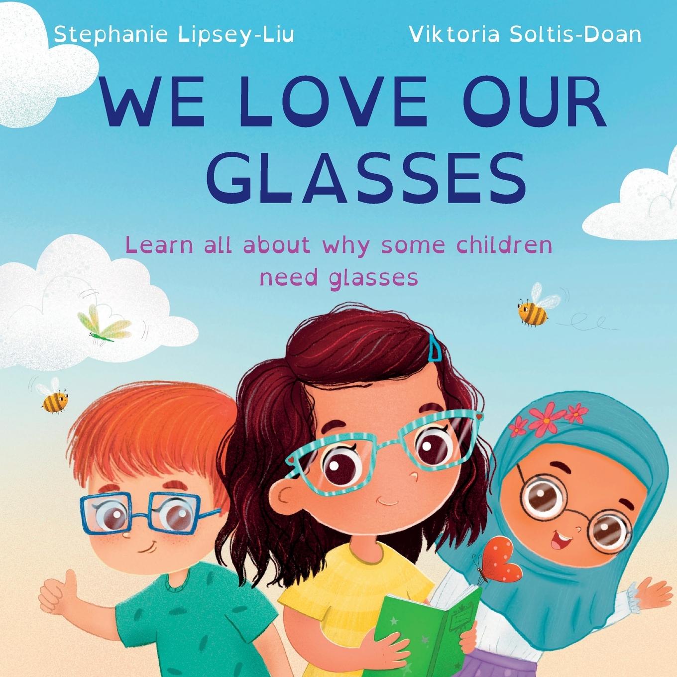 Cover: 9781739933692 | We Love Our Glasses | Stephanie Lipsey-Liu | Taschenbuch | Englisch