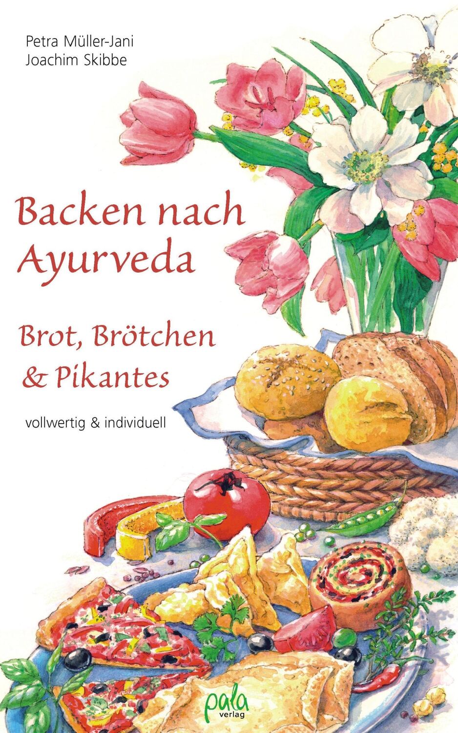 Cover: 9783895663239 | Backen nach Ayurveda - Brot, Brötchen &amp; Pikantes | Müller-Jani (u. a.)