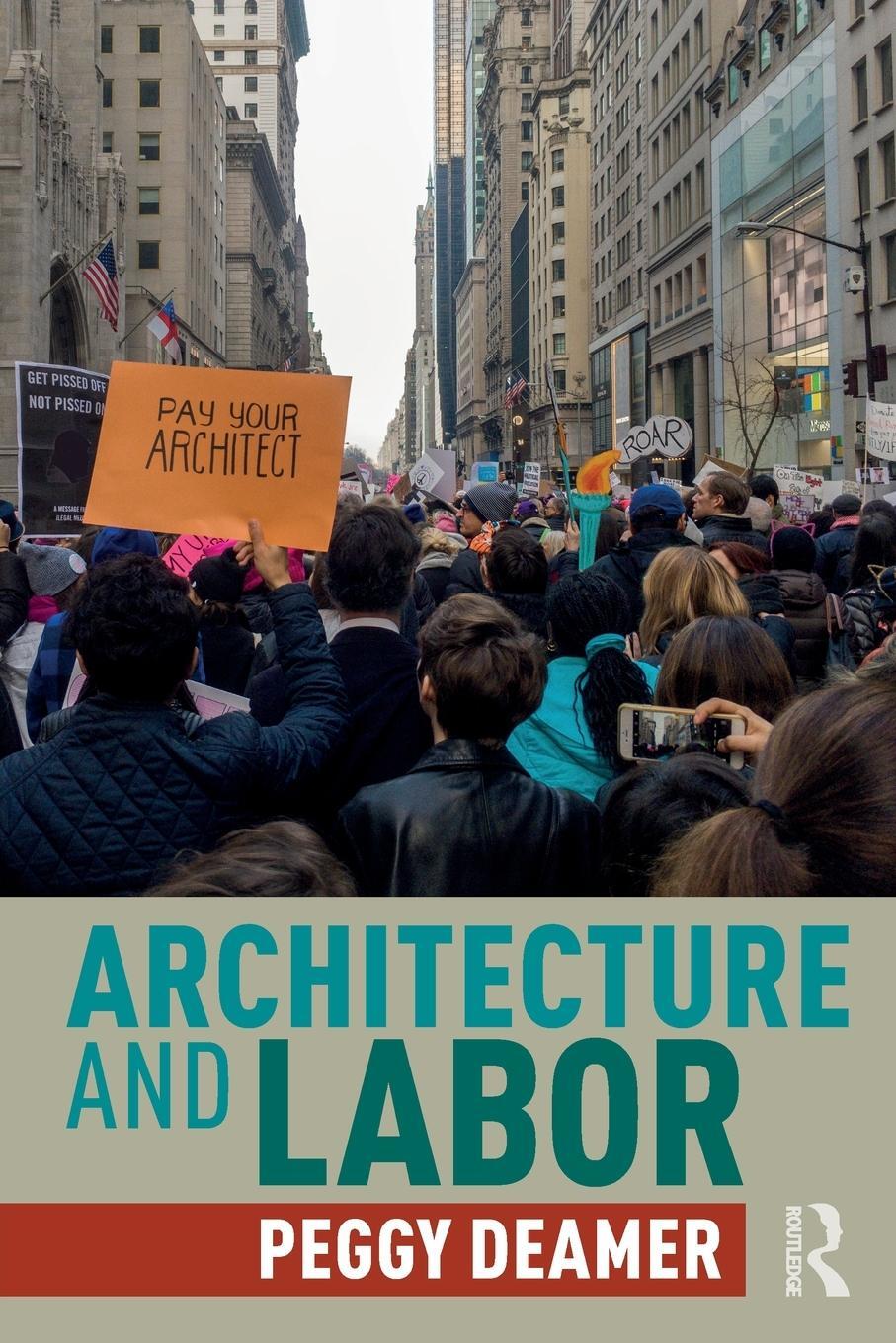 Cover: 9780367343507 | Architecture and Labor | Peggy Deamer | Taschenbuch | Paperback | 2020