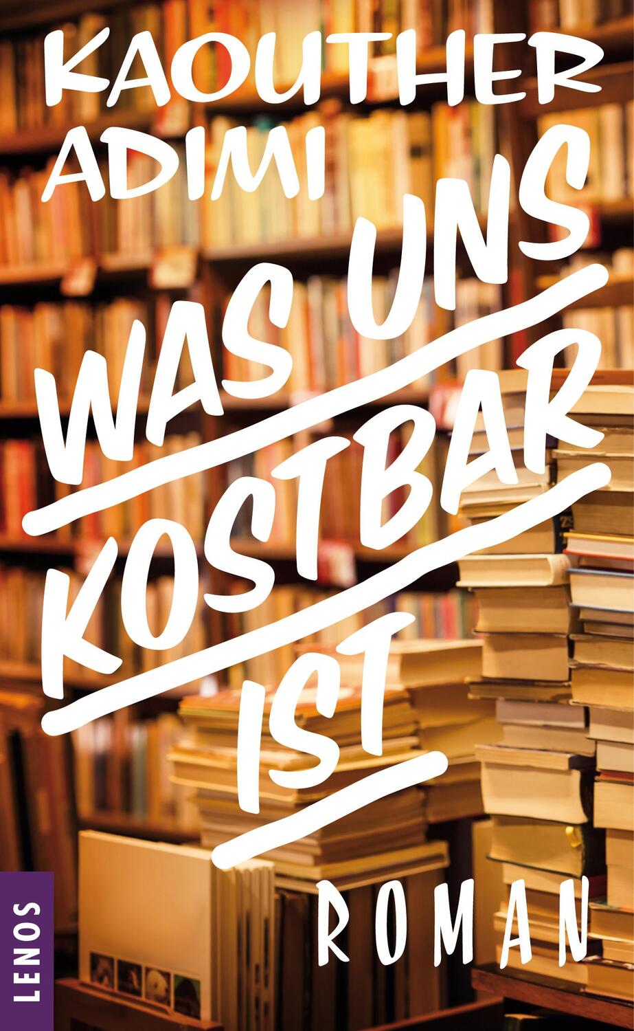 Cover: 9783857874857 | Was uns kostbar ist | Kaouther Adimi | Buch | Deutsch | 2018