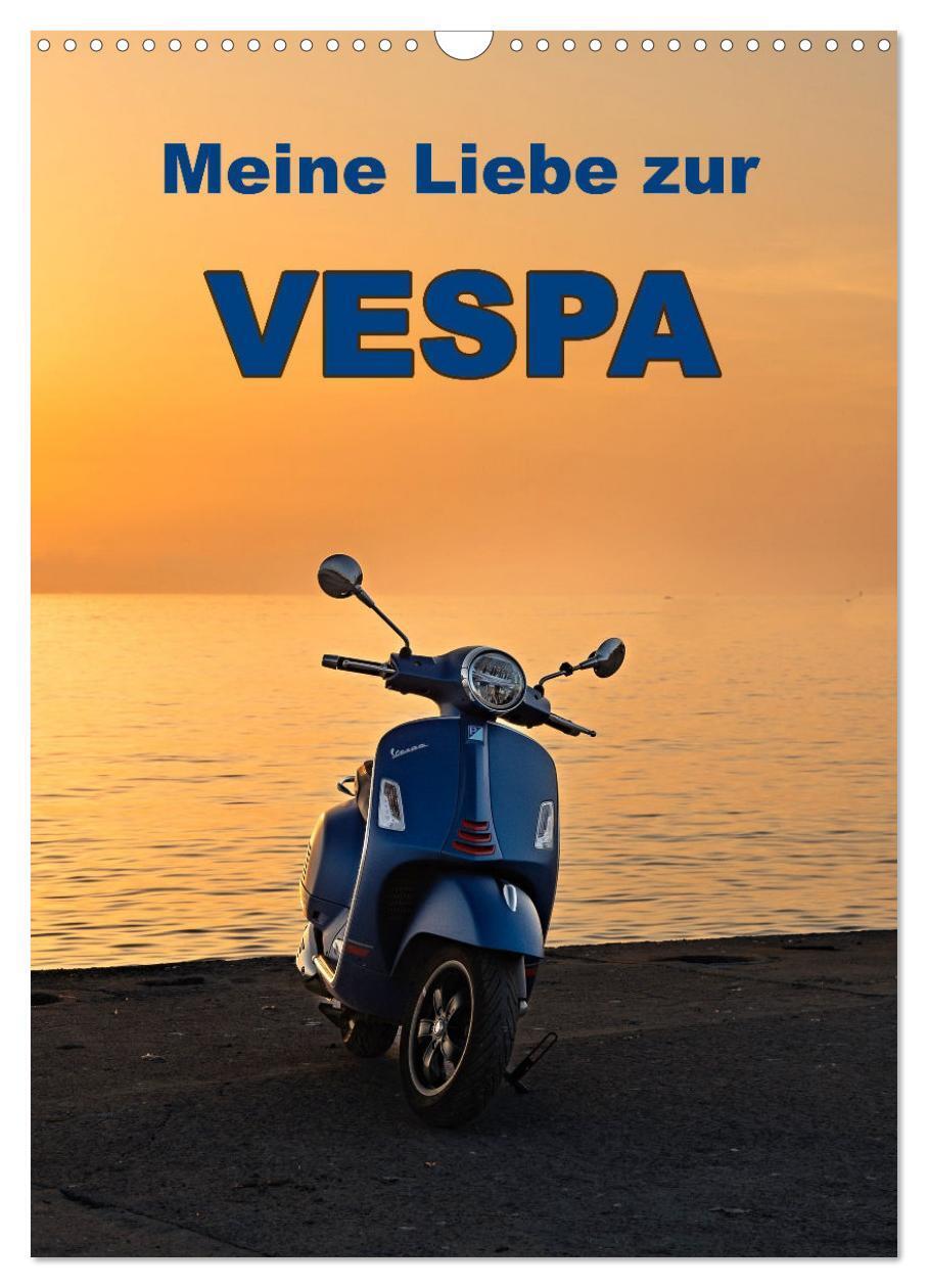 Cover: 9783435865109 | Die Liebe zur Vespa (Wandkalender 2025 DIN A3 hoch), CALVENDO...