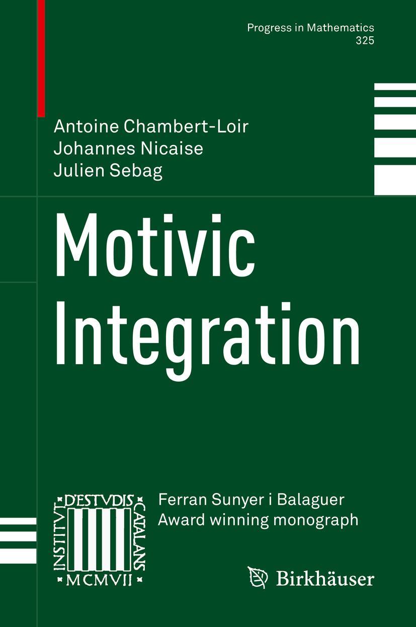 Cover: 9781493978854 | Motivic Integration | Antoine Chambert-Loir (u. a.) | Buch | xx | 2018