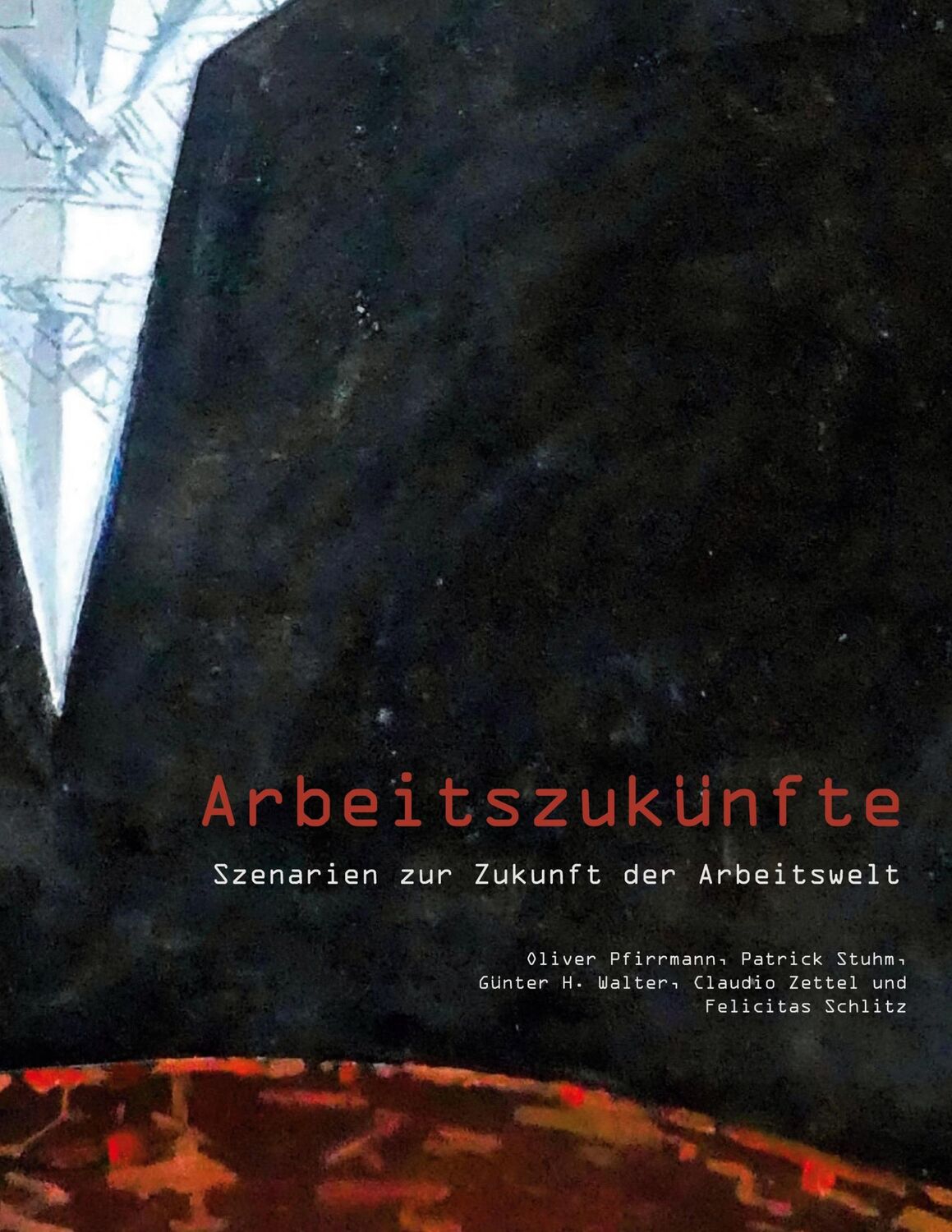 Cover: 9783756834310 | Arbeitszukünfte | Szenarien zur Zukunft der Arbeitswelt | Taschenbuch