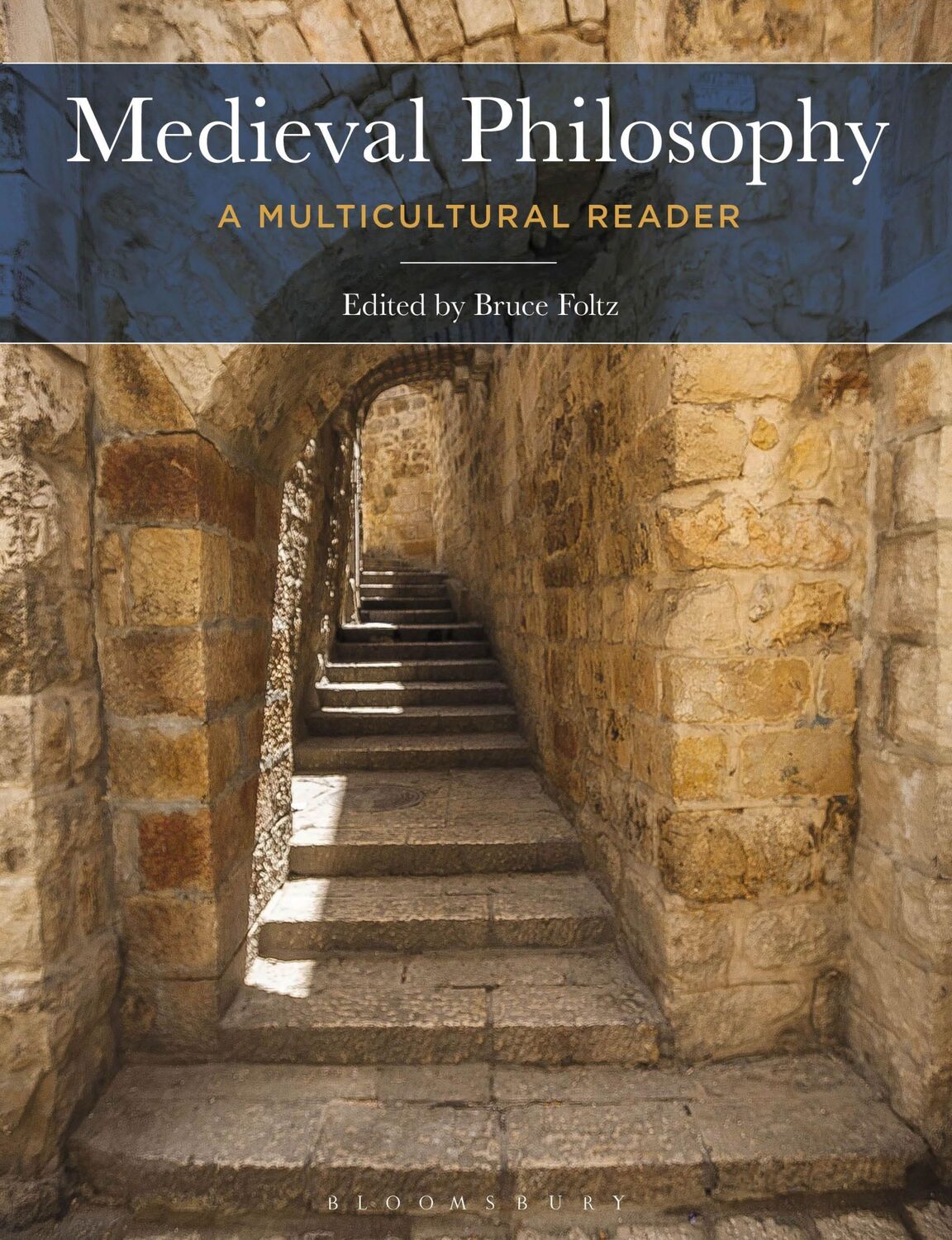 Cover: 9781472580399 | Medieval Philosophy | A Multicultural Reader | Bruce Foltz | Buch