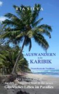 Cover: 9783848265091 | Auswandern in die Karibik - Die dominikanische Nordküste | Ria Silva