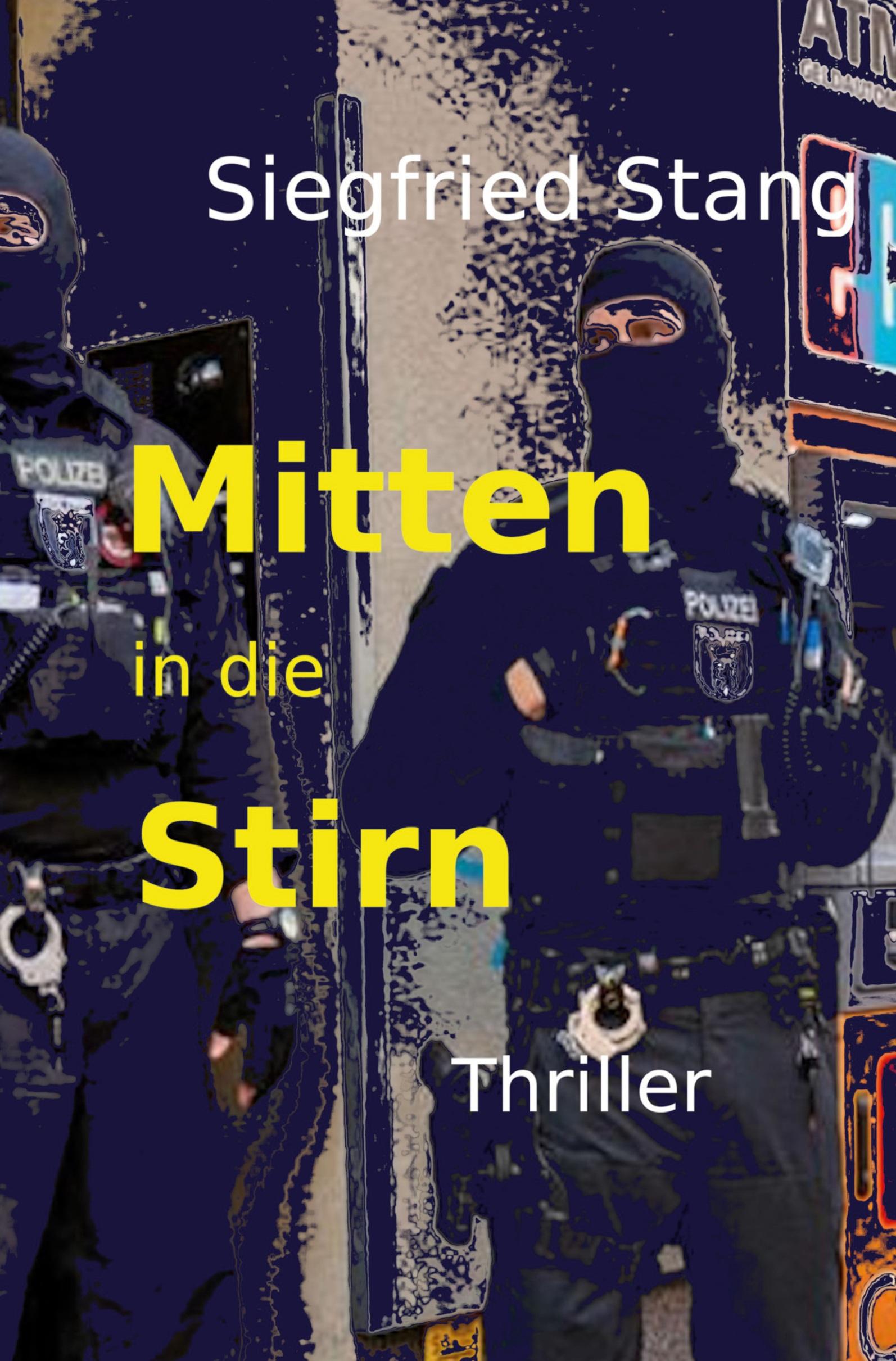 Cover: 9783757937447 | Mitten in die Stirn | Siegfried Stang | Taschenbuch | Paperback | 2023