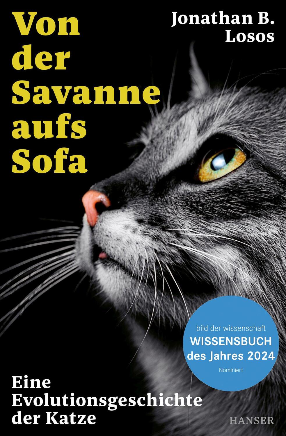 Cover: 9783446277632 | Von der Savanne aufs Sofa | Eine Evolutionsgeschichte der Katze | Buch