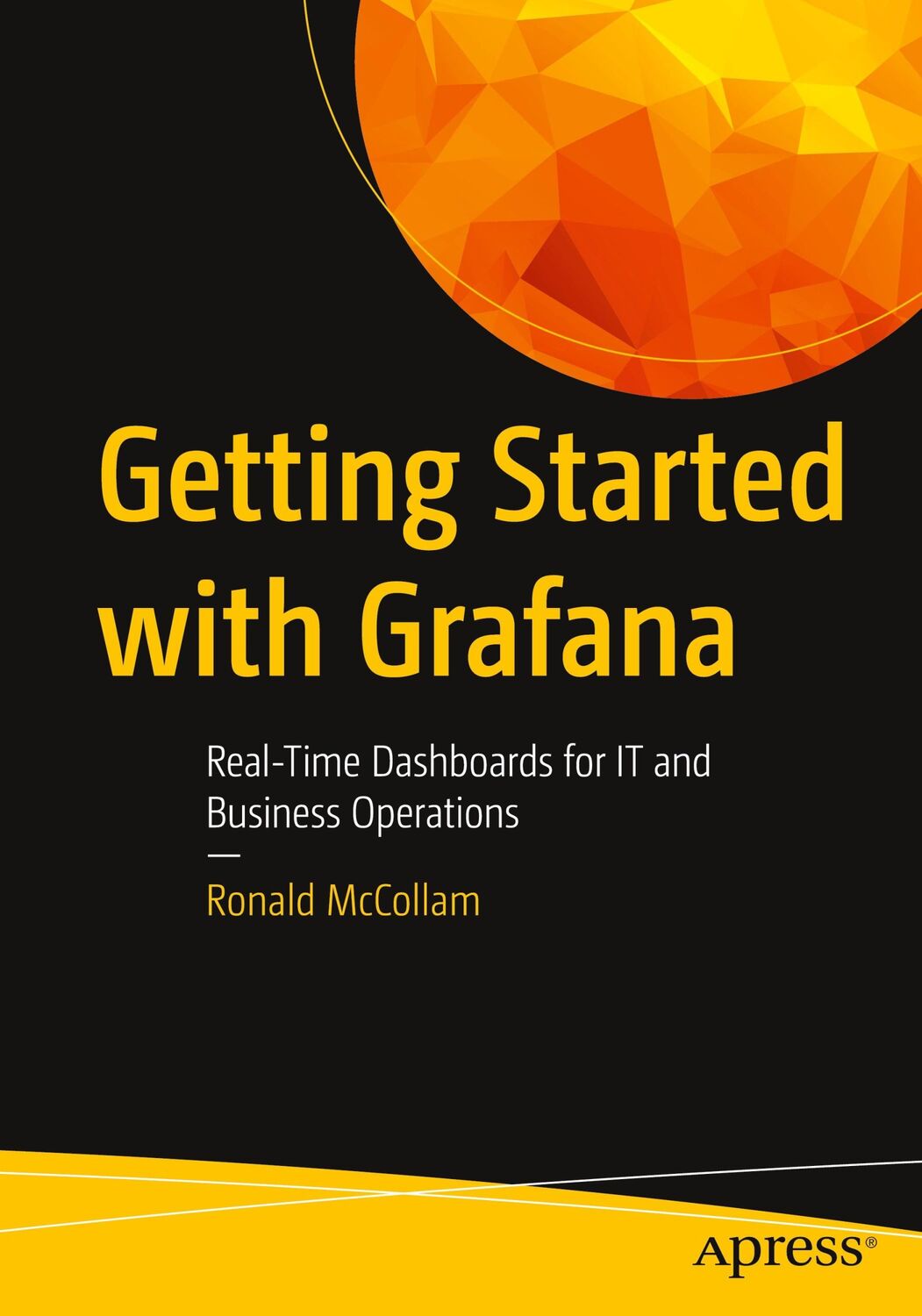 Cover: 9781484283080 | Getting Started with Grafana | Ronald McCollam | Taschenbuch | xx