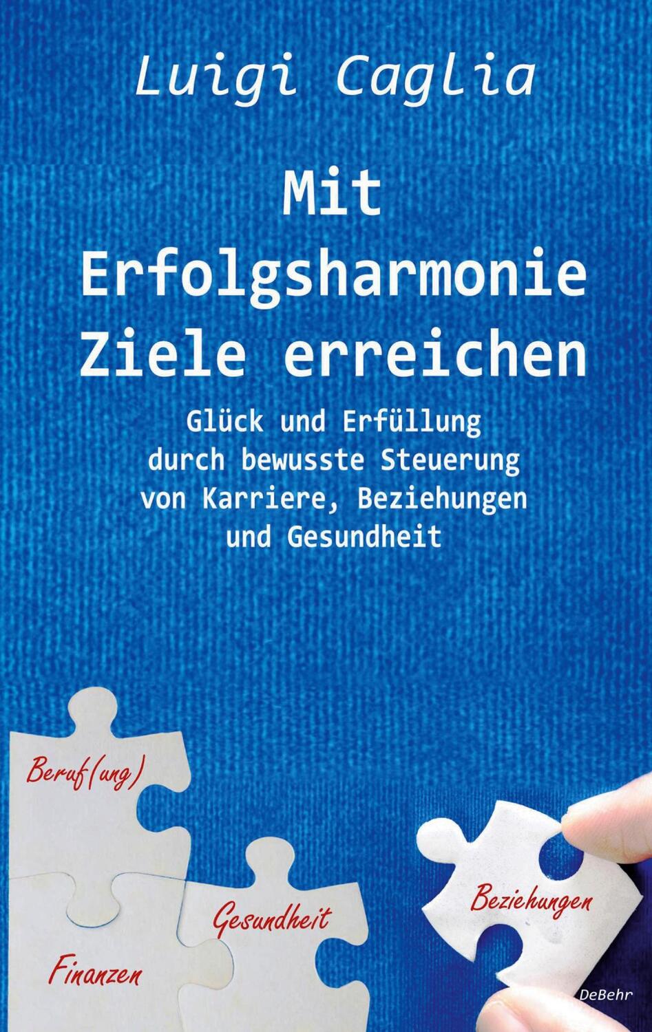 Cover: 9783957536600 | Mit Erfolgsharmonie Ziele erreichen - Glück und Erfüllung durch...