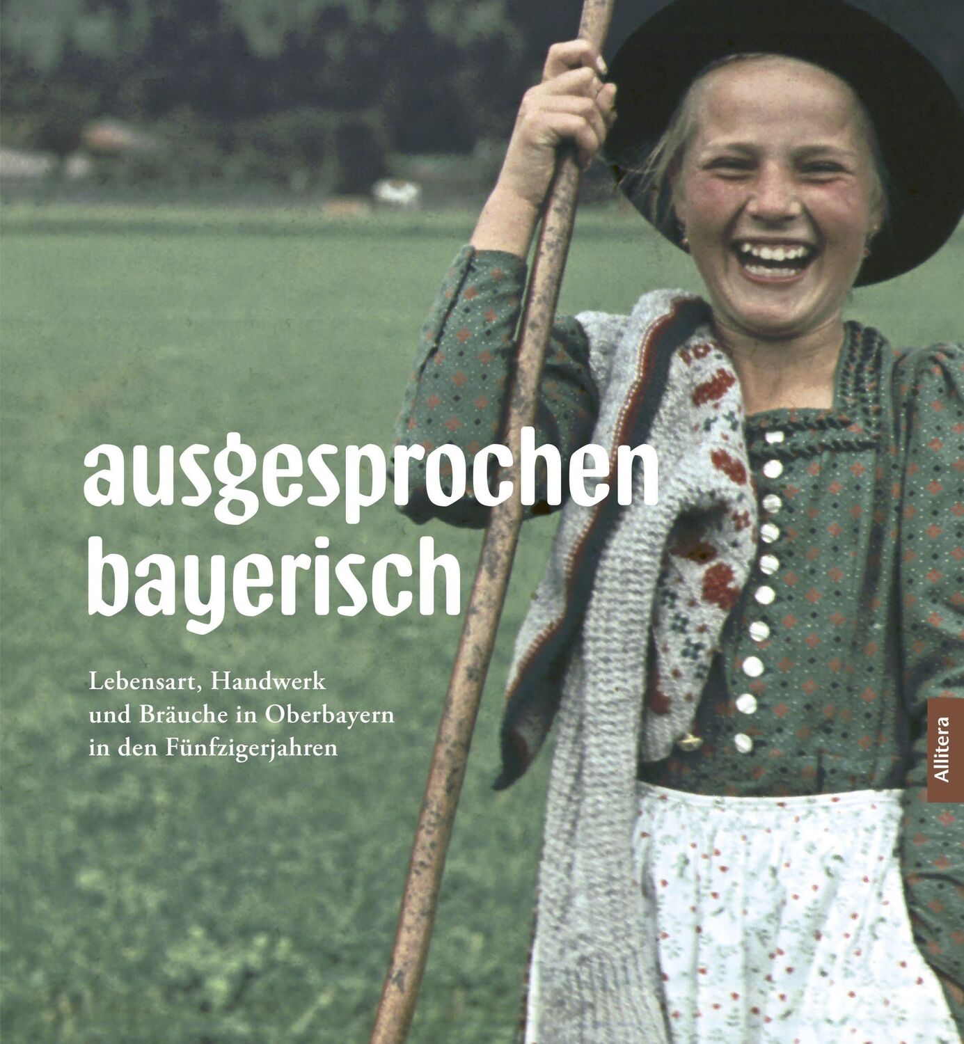 Cover: 9783962332266 | ausgesprochen bayerisch | Norbert Göttler | Buch | Allitera | 148 S.