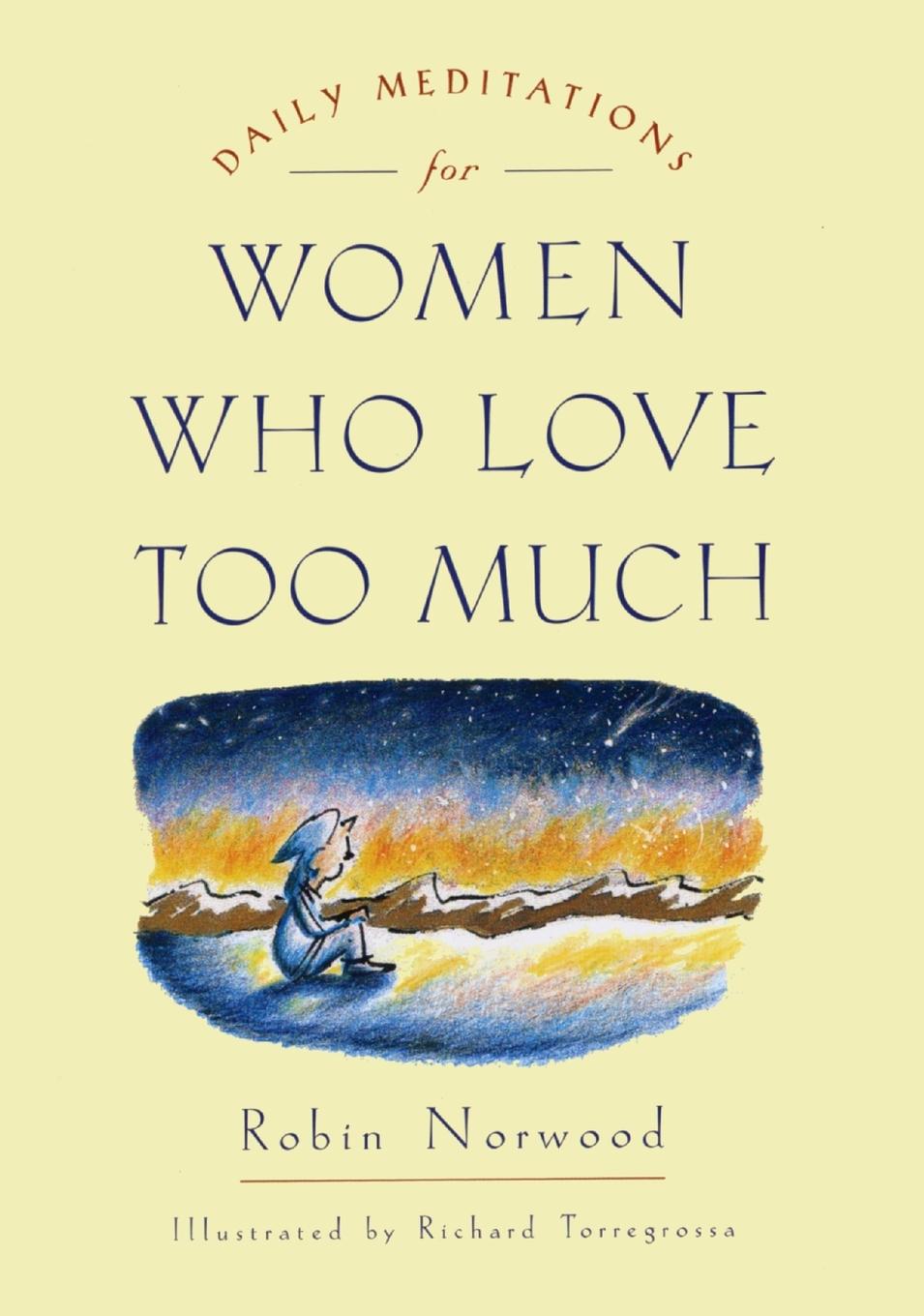 Cover: 9780874778762 | Daily Meditations for Women Who Love Too Much | Robin Norwood | Buch